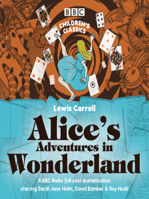 Lewis Carroll创作的Alice's Adventures In Wonderland作品的详细信息 - 需进入等候名单